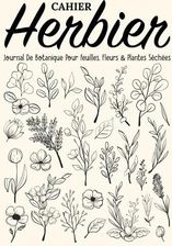 Cahier Herbier Journal De Botanique Pour Feuilles Fleurs Plantes