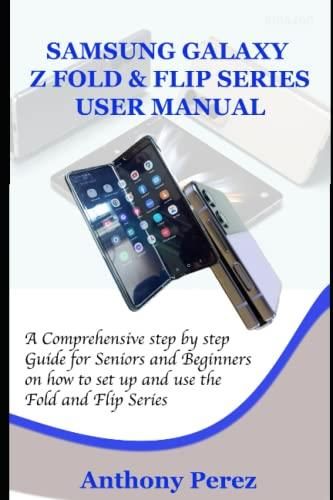 Samsung Galaxy Z Fold Flip Series User Manual A Comprehensive Step