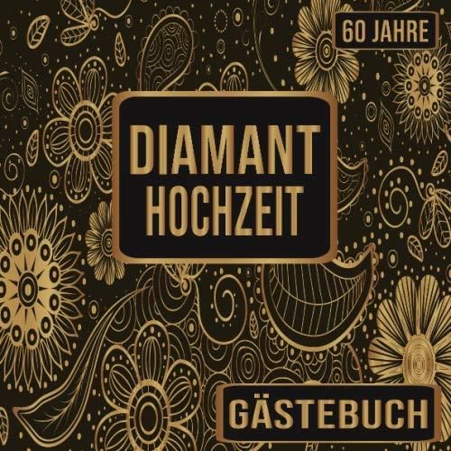 Diamantene Hochzeit G Stebuch Jahre Diamantene Hochzeit Jahre