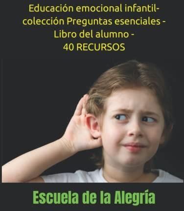 Educación emocional infantil colección Preguntas esenciales Libro