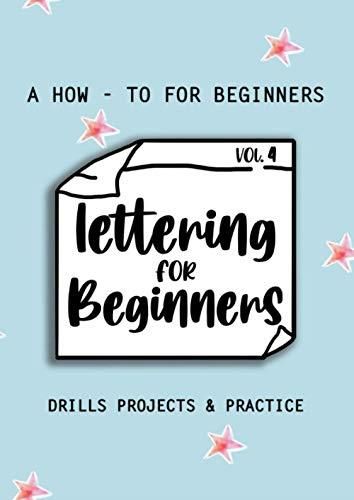 Lettering For Beginners Vol 4 Kalligraphie Und Handlettering