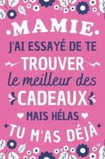 Mamie J ai essayé de te Trouver Carnet De Notes Maman Mère Mamie Fête