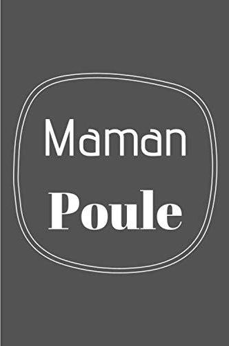 Independently Published Maman Poule Carnet De Notes Cadeau Parfait