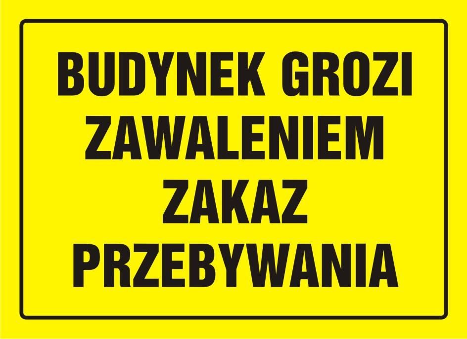 Tdc Budynek Grozi Zawaleniem Zakaz Przebywania X Cm Pcv Mm