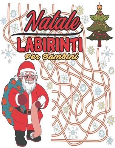 Labirinti Labirinti di Natale Libro ai attività per bambini 4 8 anni