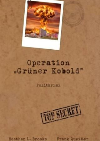 Operation Gr Ner Kobold Literatura Obcoj Zyczna Ceny I Opinie