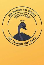 Notizbuch Sei Immer Du Selbst Au Er Du Kannst Ein Emu Sein Dann Sei