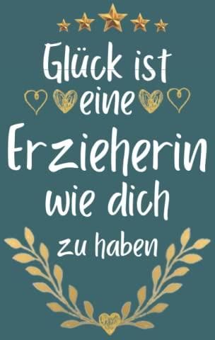 Glück ist eine Erzieherin wie dich zu haben A5 Notizbuch liniert