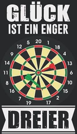 Darts Notizbuch Glück ist ein enger Dreier mein persönliches Dart