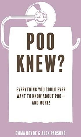 Poo Knew Everything You Could Ever Want To Know About Poo And More