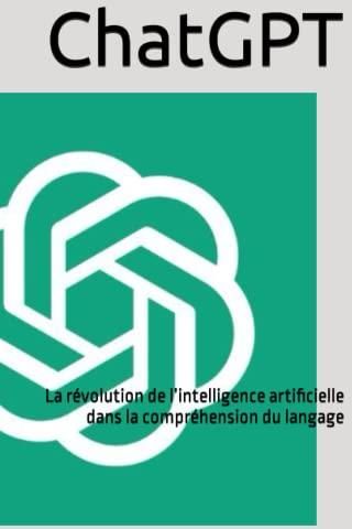 Chatgpt La R Volution De Lintelligence Artificielle Dans La