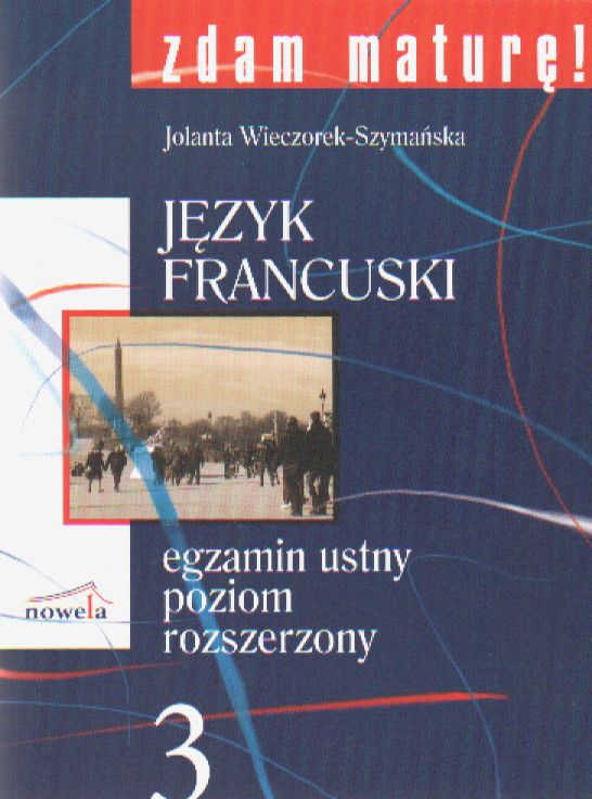 Nauka francuskiego Zdam maturę 3 język francuski Ceny i opinie Ceneo pl