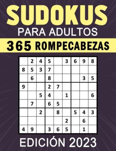 Sudokus Para Adultos Edición 2023 365 Rompecabezas Libro de Sudoku