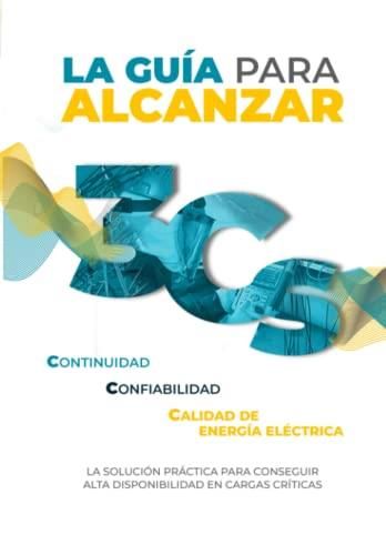 La Guia Para Alcanzar Cs Continuidad Confiabilidad Calidad De Energia