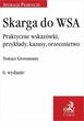 Skarga do WSA. , Praktyczne wskazówki przykłady kazusy orzecznictwo pdf Tomasz Grossmann - ebook - najszybsza wysyłka!