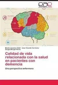 Calidad De Vida Relacionada Con La Salud En Pacientes Con Demencia