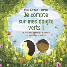 Je Compte Sur Mes Doigts Verts Un Livre Pour Apprendre