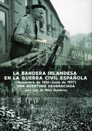 La Bandera Irlandesa En La Guerra Civil Espa Ola Literatura