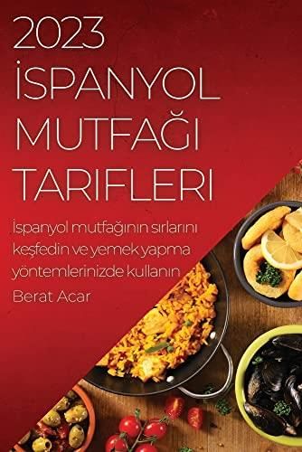 Spanyol Mutfa Tarifleri Spanyol Mutfann Srlarn Kefedin