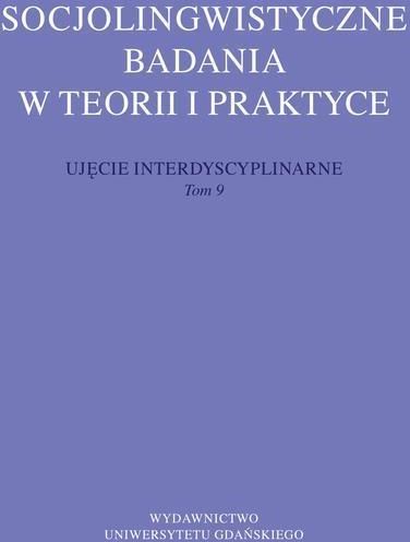 Socjolingwistyczne badania w teorii i praktyce Ujęcie