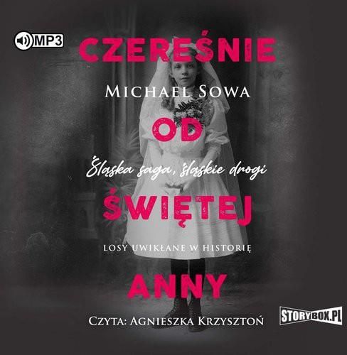 Czereśnie od Świętej Anny Michael Sowa AUDIOBOOK Ceny i opinie