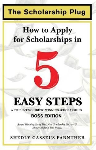 The Scholarship Plug How To Apply For Scholarships In 5 Easy Steps