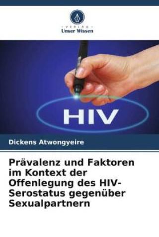 Prävalenz und Faktoren im Kontext der Offenlegung des HIV Serostatus