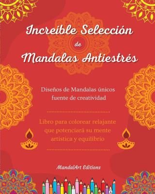 Increíble selección de mandalas antiestrés Libro para colorear de