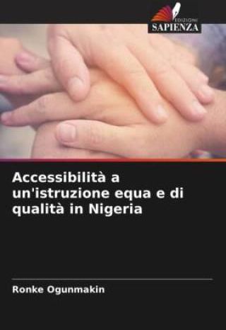 Accessibilit A Un Istruzione Equa E Di Qualit In Nigeria Literatura