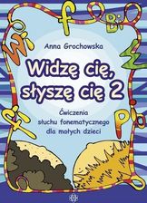 Zdjęcie Widzę Cię Słyszę Cię 2 Ćwiczenia Słuchu Fonemat. - Pełczyce