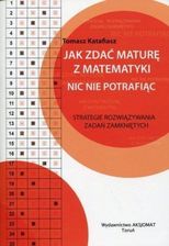 Zdjęcie Jak Zdać Maturę Z Matematyki Nic Nie Potrafiąc - Świdnica