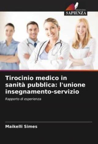 Tirocinio Medico In Sanit Pubblica L Unione Insegnamento Servizio