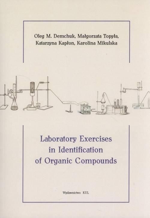 Laboratory Exercises In Identification Of Organic Compounds