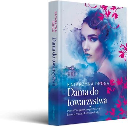 Dama do towarzystwa. Saga drozdowska. 1 - zdjęcie 2