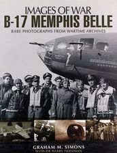 Zdjęcie B-17 Memphis Belle: Rare Photographs From Wartime Archives (Images Of War) - Graham Simons [KSIĄŻKA] - Nowy Sącz