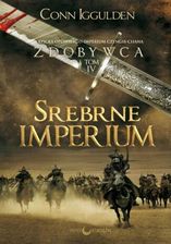 Srebrne Imperium. Zdobywca. Tom 4 (E-book)