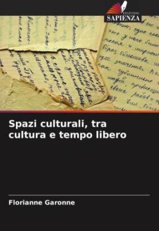 Spazi culturali tra cultura e tempo libero Literatura obcojęzyczna