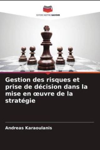 Gestion des risques et prise de décision dans la mise en uvre de la