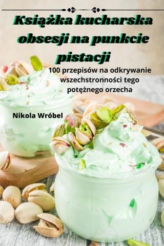 Ksi ka kucharska obsesji na punkcie pistacji Literatura obcojęzyczna