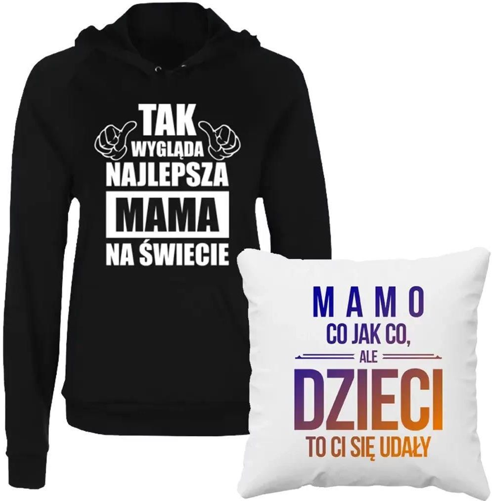 Komplet Dla Mamy Tak Wygl Da Najlepsza Mama Mamo Co Jak Co Bluza