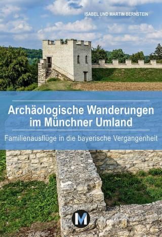 Arch Ologische Wanderungen Im M Nchner Umland Literatura Obcoj Zyczna