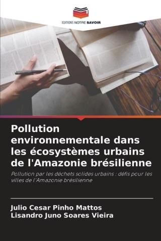 Pollution environnementale dans les écosyst mes urbains de l Amazonie