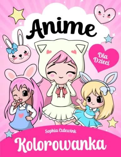 Anime Kolorowanka Dla Dzieci Ceny I Opinie Ceneo Pl