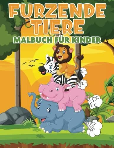 Furzende Tiere Malbuch für Kinder Malbuch Furzende Tiere mit 30 super