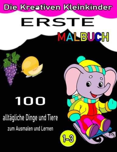 Das Erste Malbuch F R Kreative Kleinkinder Im Alter Von Jahren