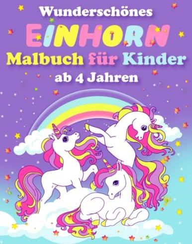 Wundersch Nes Einhorn Malbuch F R Kinder Ab Jahren Wundersch Ne