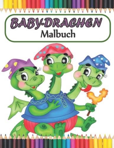 Baby Drachen malbuch Ein Malbuch für Erwachsene und Kinder mit 20