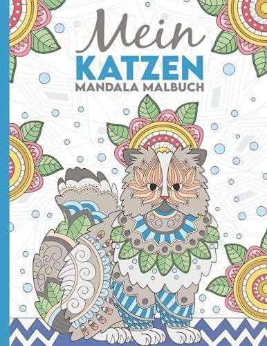 Mein Katzen Mandala Malbuch 50 wunderschöne Katzen Mandalas für Kinder