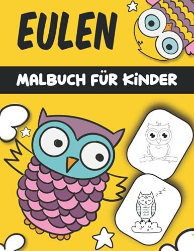 Eulen Malbuch F R Kinder Das Wundersch Ne Malbuch F R Kinder Zum