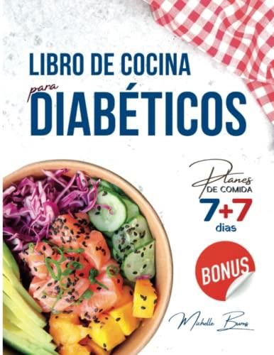 Libro de cocina para diabéticos cuida tu cuerpo sin renunciar a una